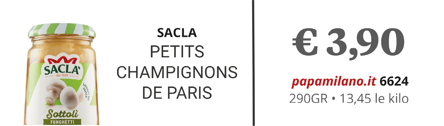 SACLA PETITS CHAMPIGNONS DE PARIS